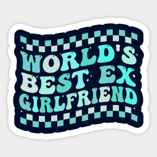 World's Best Ex Girlfriend  groovy Sticker